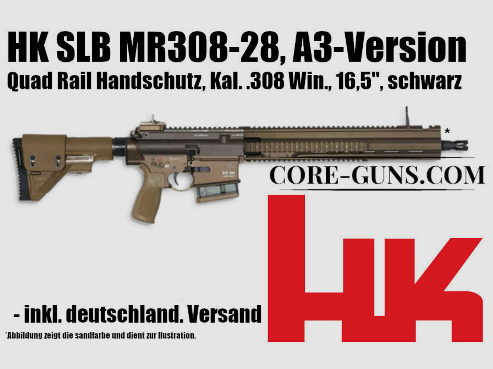 HK SLB MR308-28, A3-Version, Quad Rail Handschutz, Kal. .308 Win., 16,5"	 sandfarben HK MR308 Heckler & Koch MR308 UVP: 4050€