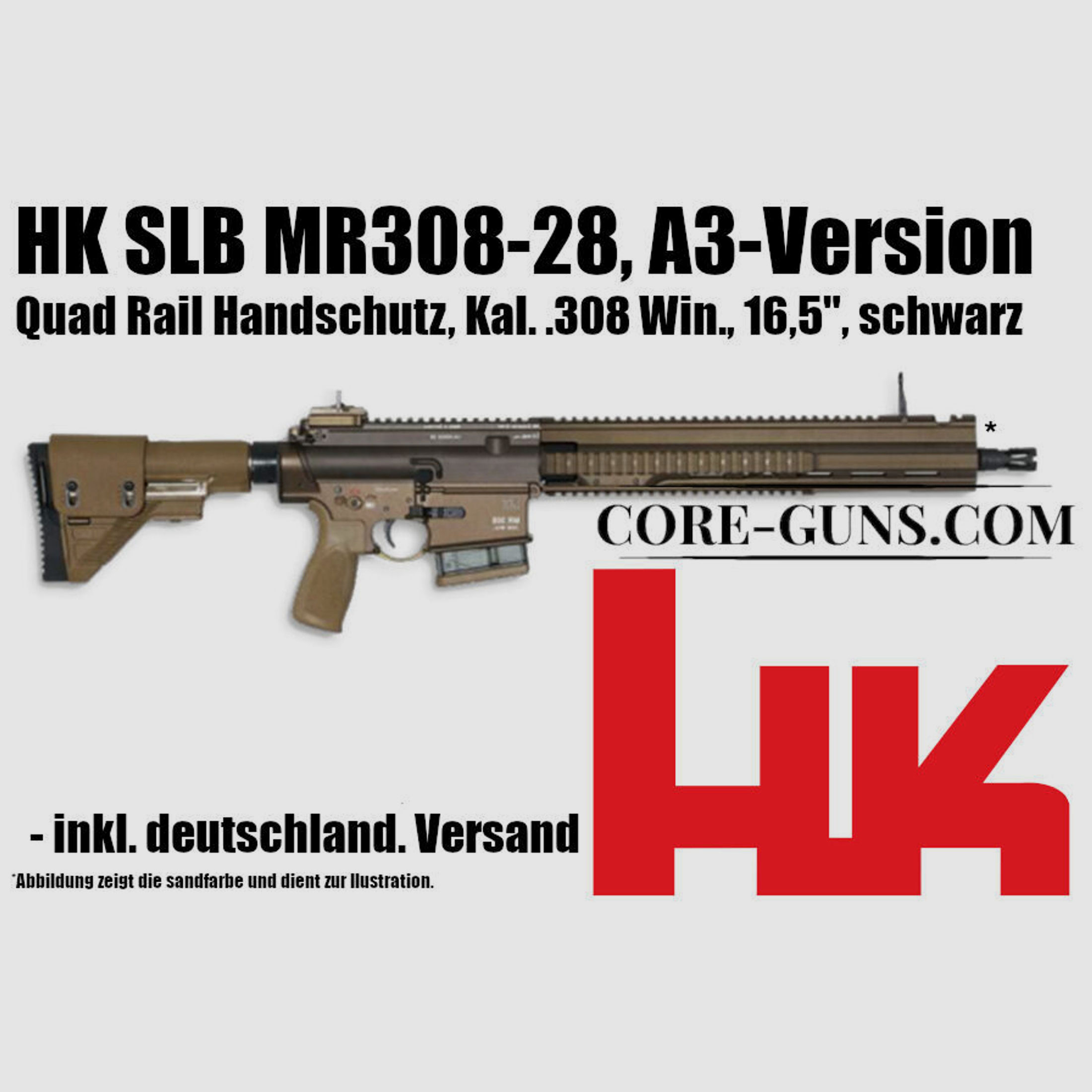 HK SLB MR308-28, A3-Version, Quad Rail Handschutz, Kal. .308 Win., 16,5"	 sandfarben HK MR308 Heckler & Koch MR308 UVP: 4050€