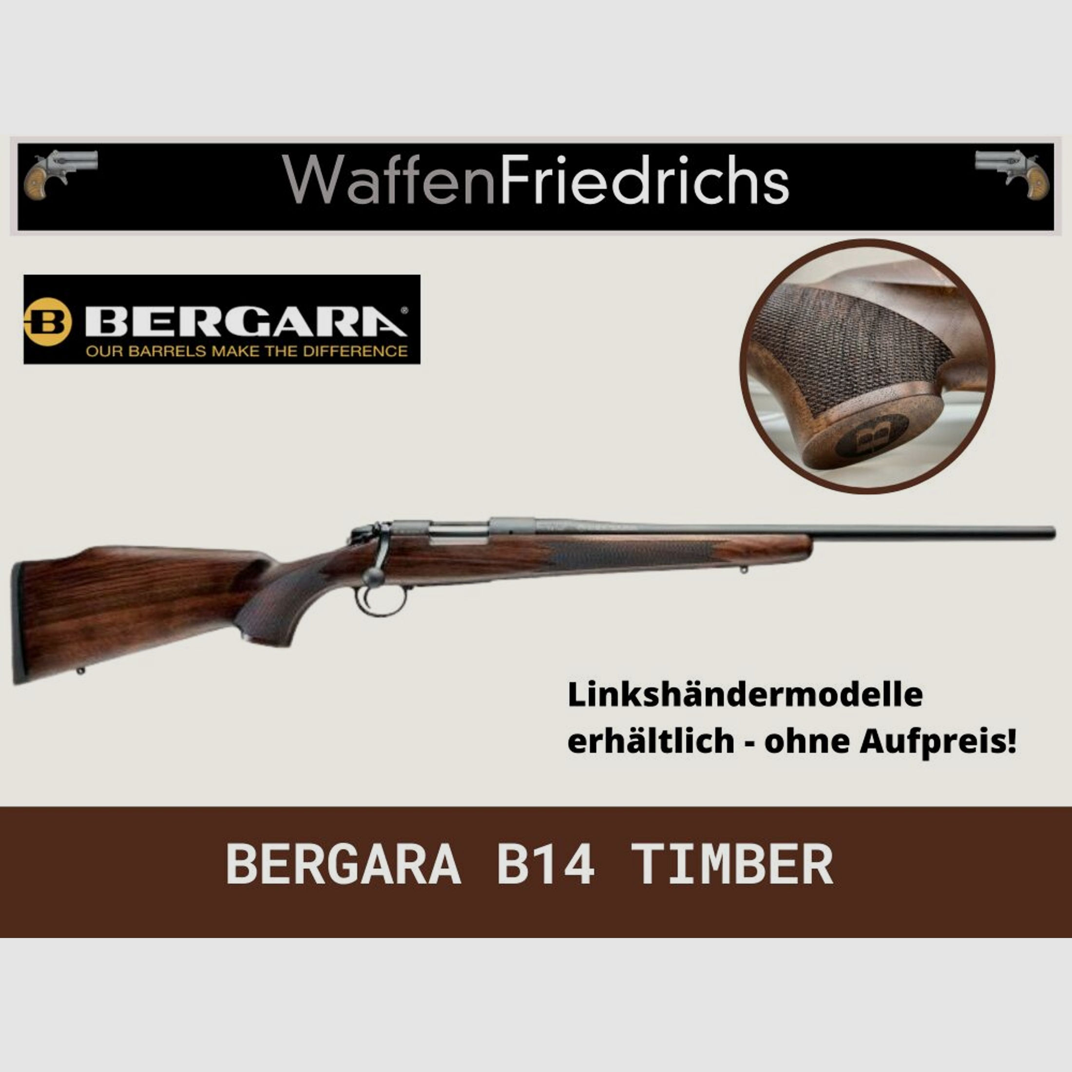 BERGARA	 B14 TIMBER Holzschaft - Kaliber zur Auswahl - Waffen Friedrichs