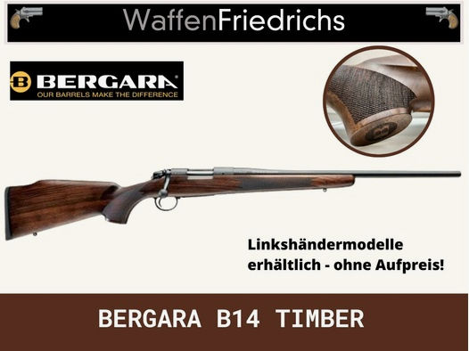 BERGARA	 B14 TIMBER Holzschaft - Kaliber zur Auswahl - Waffen Friedrichs