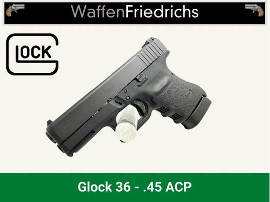 GLOCK	 36 | SLIM im "Big Bore" Kaliber- Waffen Friedrichs