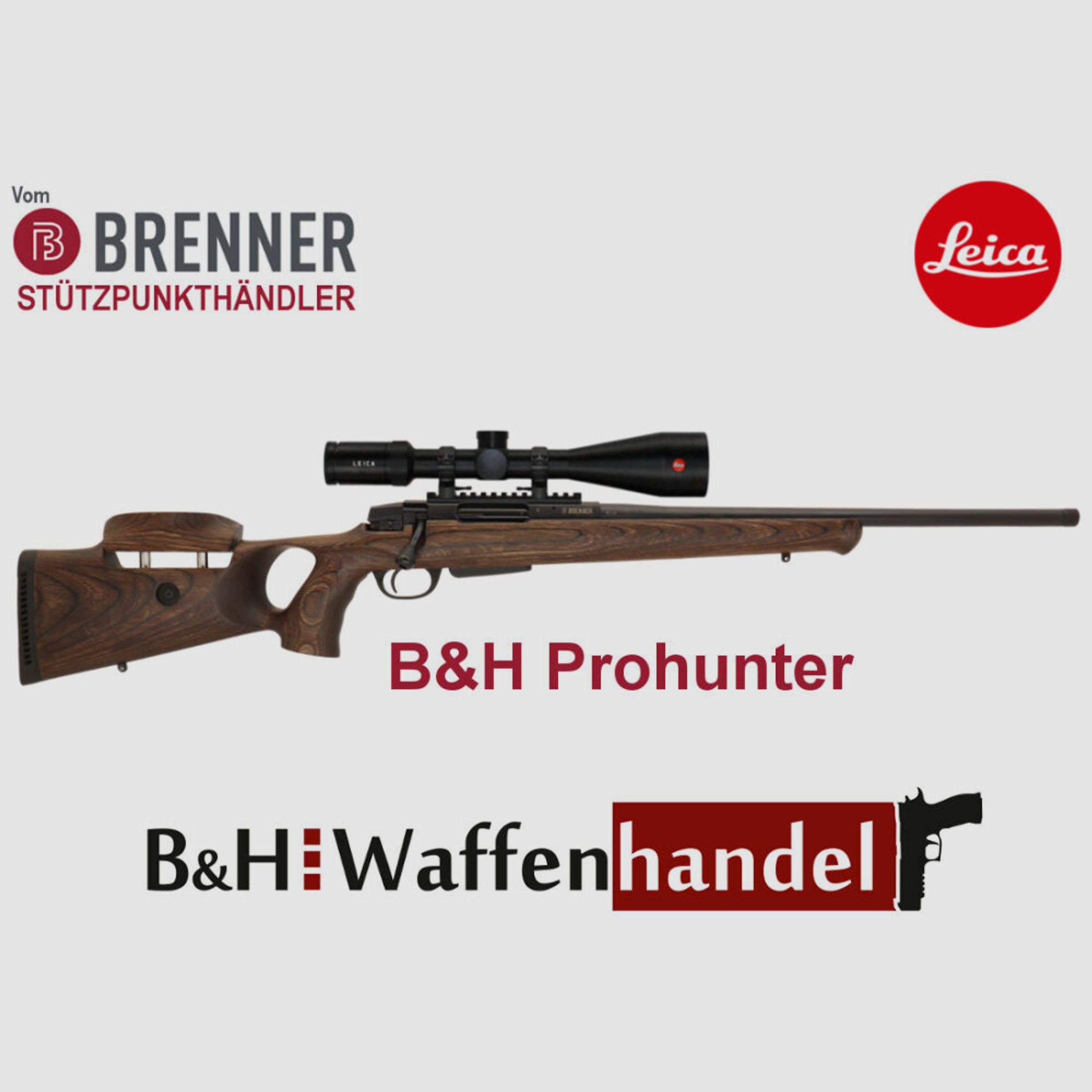 Brenner Komplettpaket:	 BR20 B&H Prohunter Lochschaft mit LEICA 2.5-15x56 fertig montiert