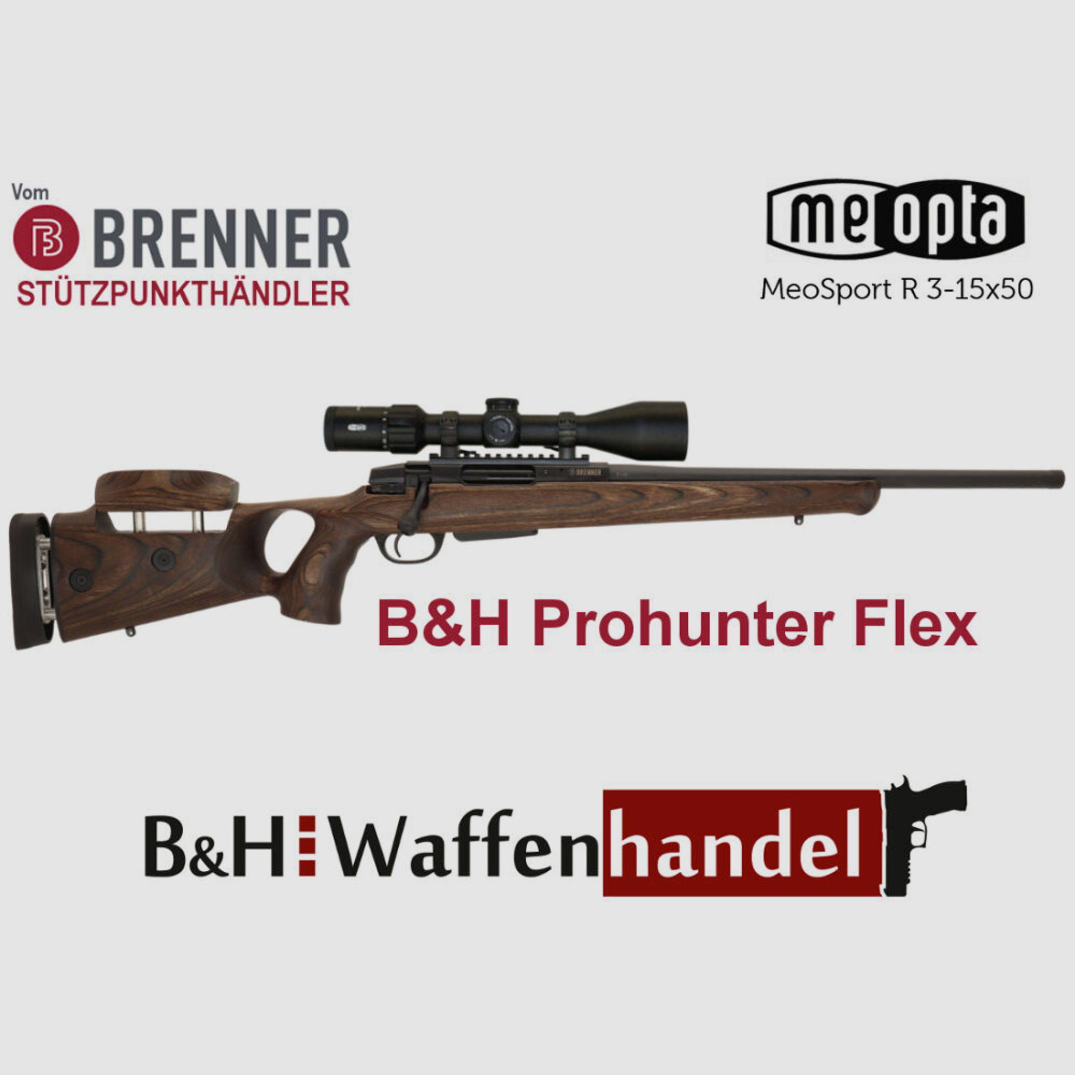 Brenner	 BR20 B&H Prohunter Flex Lochschaft Komplettpaket mit Meopta Meosport 3-15x50 Jagdbüchse