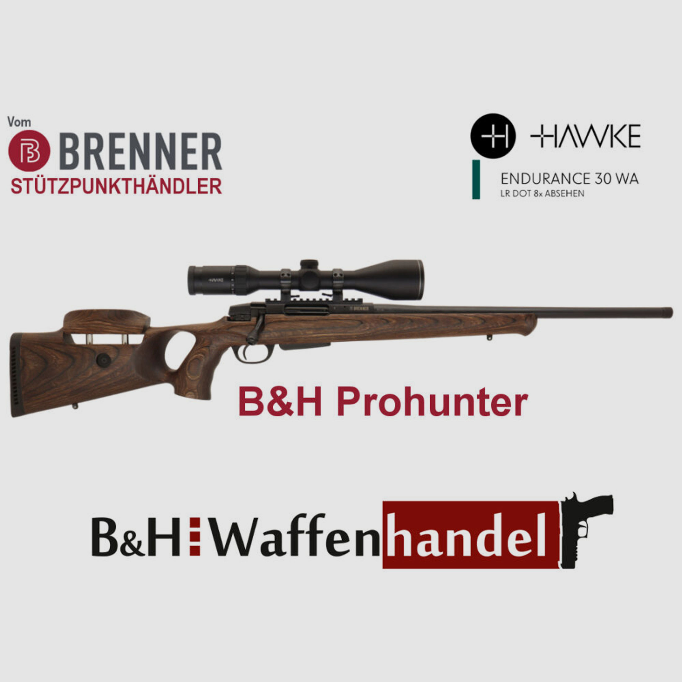 Brenner Komplettpaket:	 BR20 B&H Prohunter Lochschaft mit Hawke Endurance 3-12x56 fertig montiert