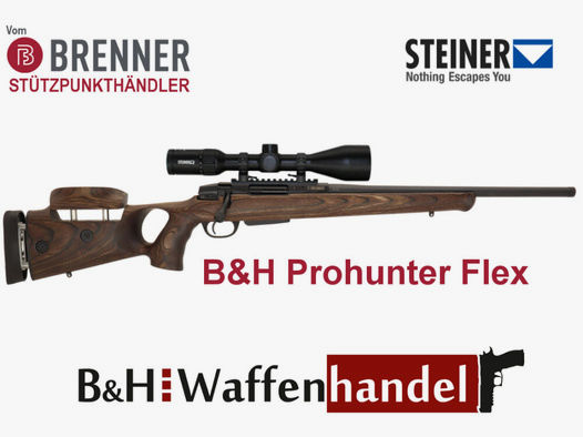 Brenner Komplettpaket:	 BR20 B&H Prohunter Flex Lochschaft mit doppelter Verstellung inkl. Steiner 3-12x56 fertig montiert Jagdbüchse