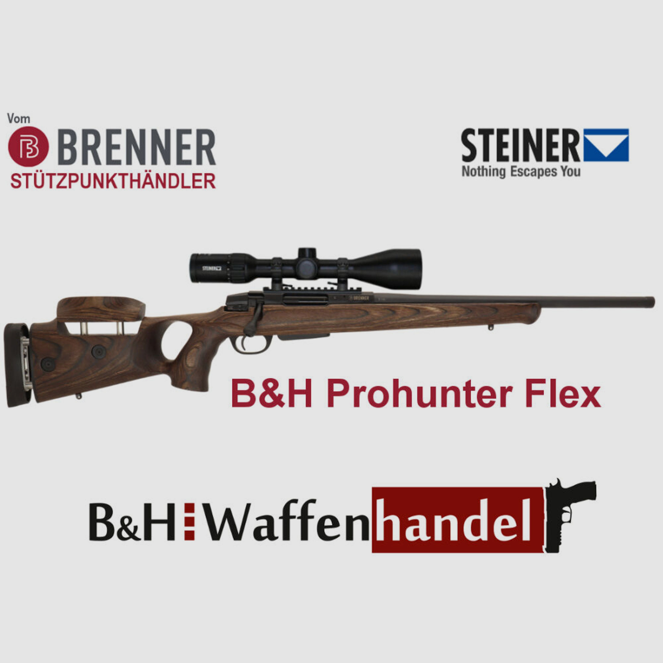 Brenner Komplettpaket:	 BR20 B&H Prohunter Flex Lochschaft mit doppelter Verstellung inkl. Steiner 3-12x56 fertig montiert Jagdbüchse