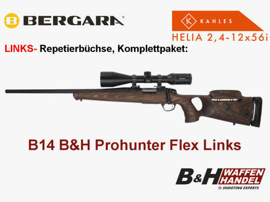 Bergara	 B14 B&H Prohunter Flex LINKS Lochschaft mit Kahles Helia 2.4-12x56 fertig montiert / Optional: Brenner Schalldämpfer