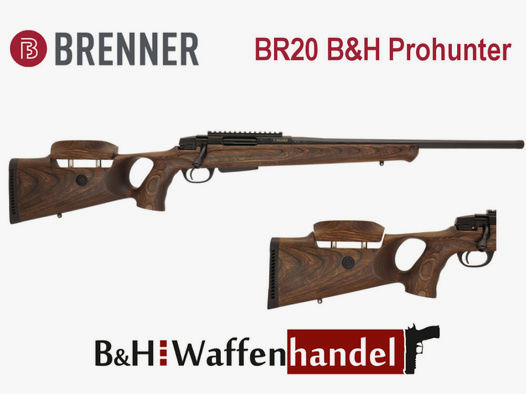 Brenner	 BR20 B&H Prohunter Lochschaft Repetierbüchse mit Schaftrückenverstellung