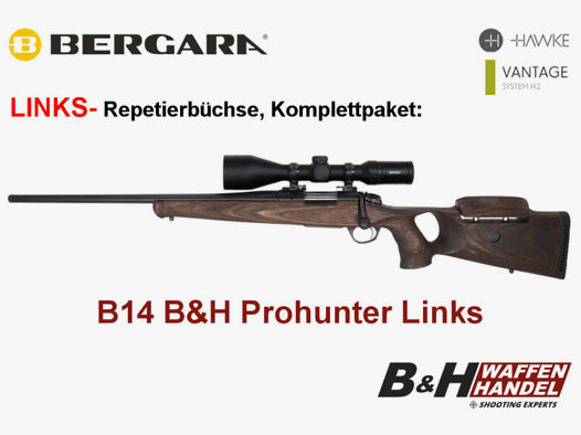 Bergara	 B14 B&H Prohunter LINKS Lochschaft Hawke 3-12x56 fertig montiert / Optional: Brenner Schalldämpfer