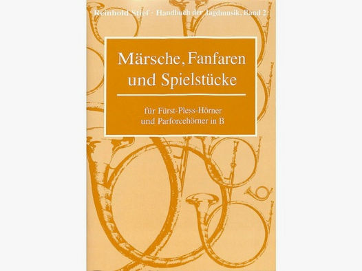 Märsche, Fanfaren, Band 2   für Fürst-Pless-Hörner