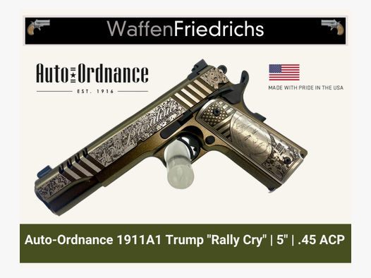 Auto-Ordnance 1911 A1 Trump 5" Rally Cry - LIMITED EDITION- WaffenFriedrichs