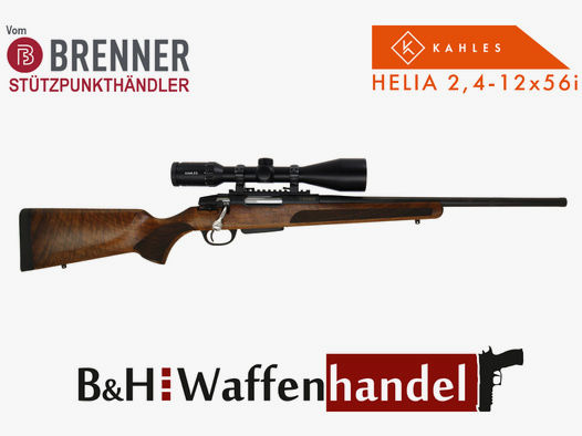 Neu: Brenner Komplettpaket BR 20 Nussbaum Schaft mit Kahles Helia 2.4-12x56i fertig montiert Jagd Repetierbüchse Komplettset (Best.Nr.: BR20WP11)
