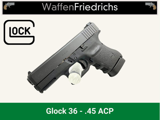 GLOCK 36 | SLIM im "Big Bore" Kaliber - versandkostenfrei in Dtl. - WaffenFriedrichs