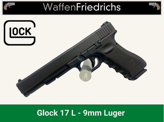 Glock 17 L - 6" Lauf - WaffenFriedrichs