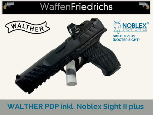 WALTHER PDP 5" Full Size OR inkl. Noblex Docter Sight - WaffenFriedrichs 