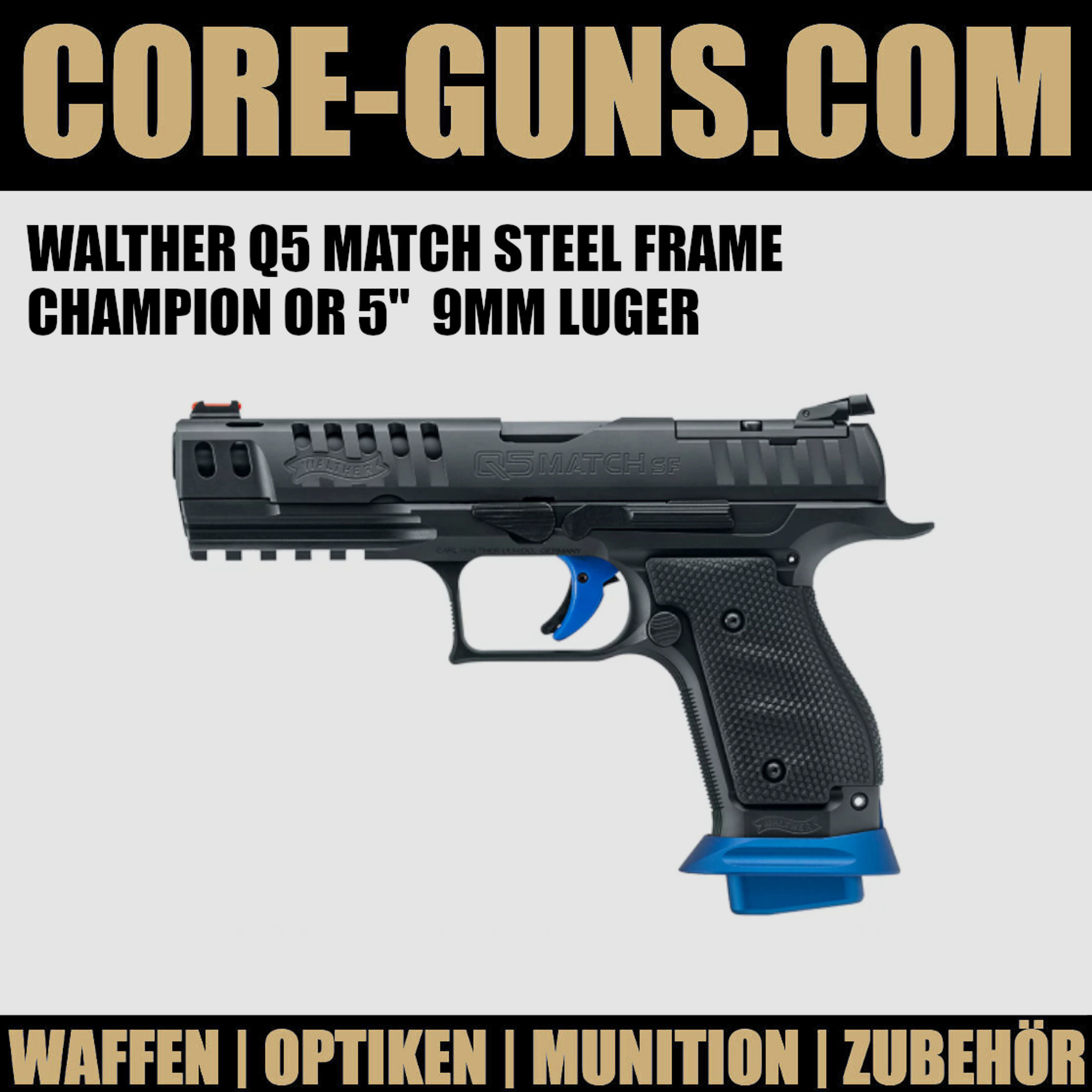 WALTHER Q5 MATCH STEEL FRAME CHAMPION OR 5" SELBSTLADEPISTOLE 9MM LUGER