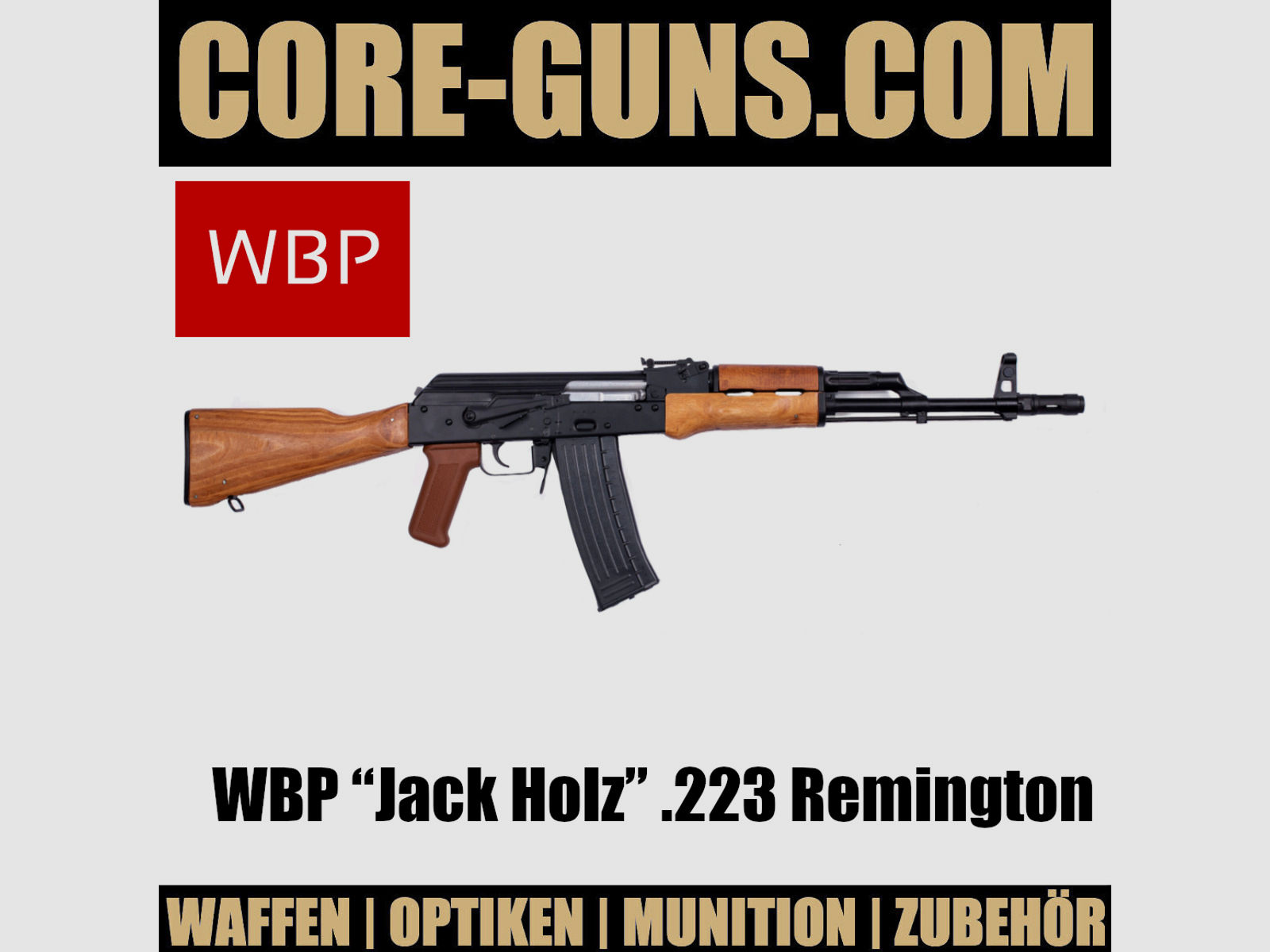 WBP “Jack Holz” .223 Remington AK47 Klon - sportlich zugelassen